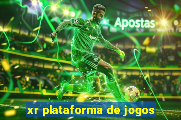 xr plataforma de jogos